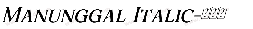 Manunggal Italic字体转换